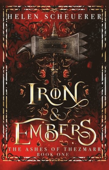 Iron & Embers av Helen Scheuerer