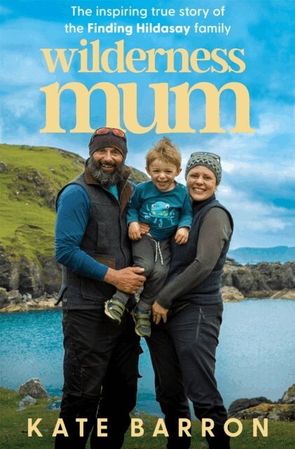 Kate Barron - Wilderness Mum, E-bok. Tillgänglighet: Lägg i varukorg