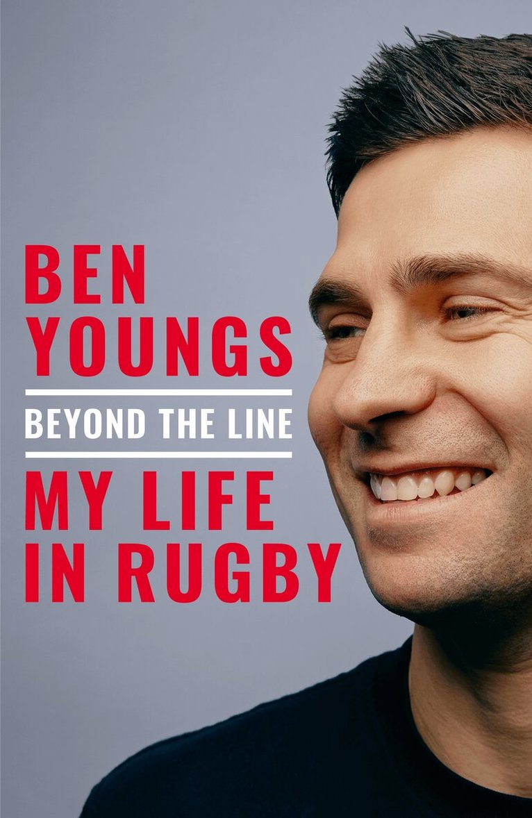 Ben Youngs - Beyond the Line, Inbunden. Tillgänglighet: Lägg i varukorg