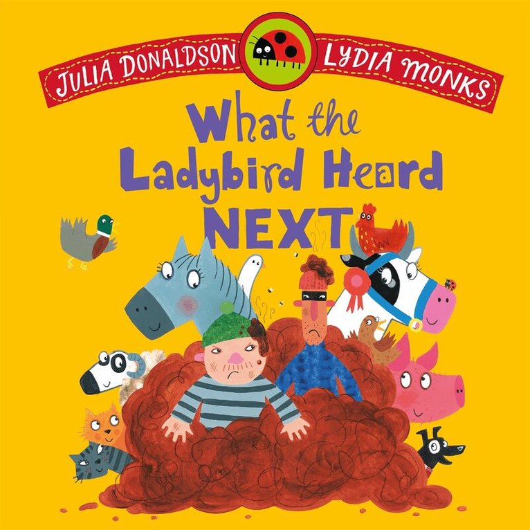 Julia Donaldson - What the Ladybird Heard Next, Kartonnage