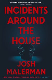 Incidents Around the House