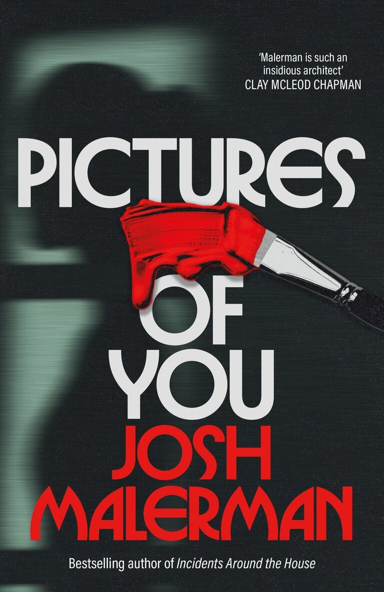 Josh Malerman - Pictures of You, E-bok
