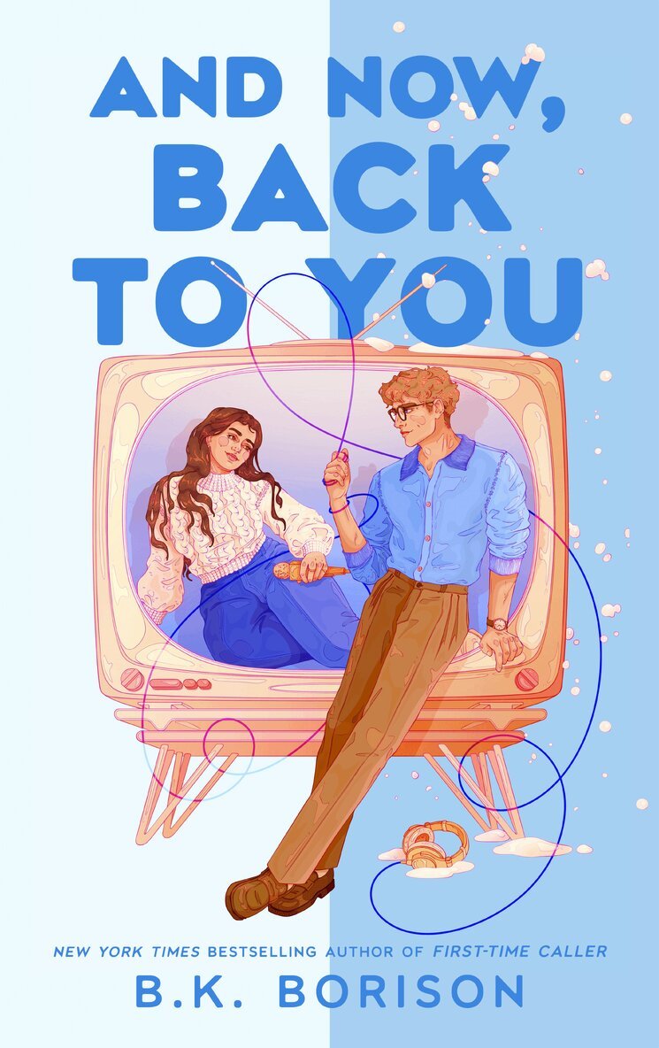 B.K. Borison - And Now, Back to You, E-bok