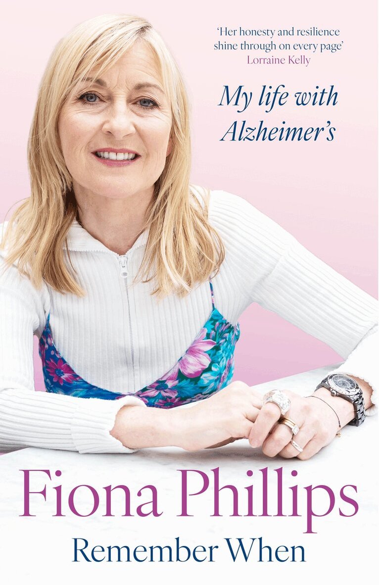 Fiona Phillips - Remember When, Inbunden. Tillgänglighet: Lägg i varukorg