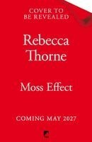 Rebecca Thorne - Moss Effect, Häftad. Tillgänglighet: Kommande