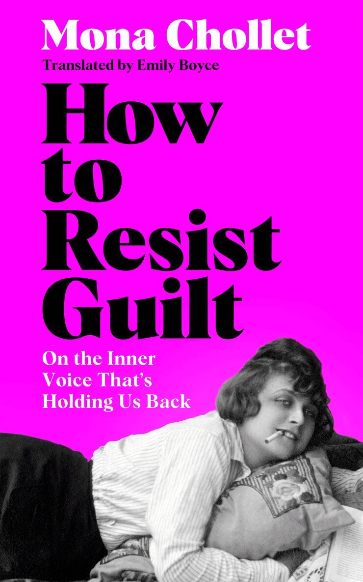 Mona Chollet - How to Resist Guilt, E-bok