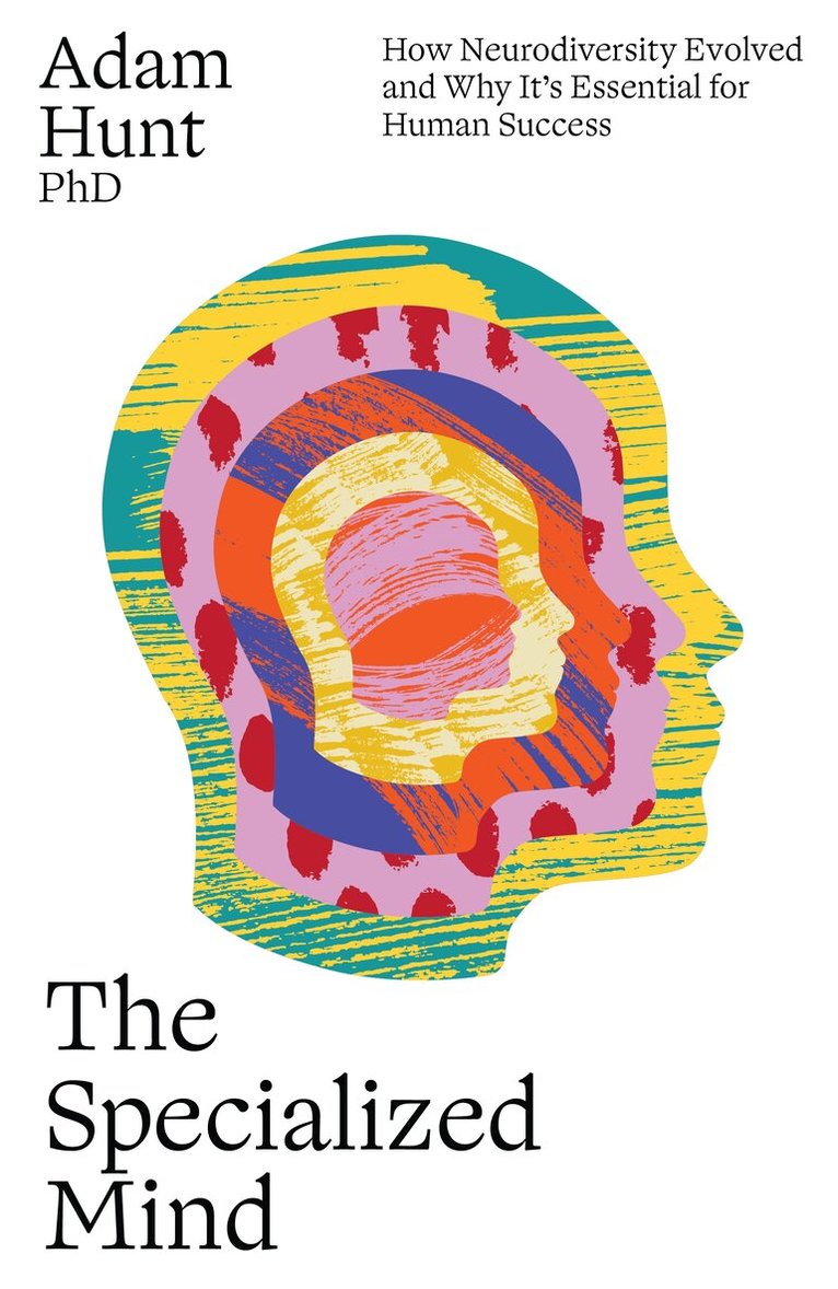 Adam Hunt - The Specialized Mind, Inbunden