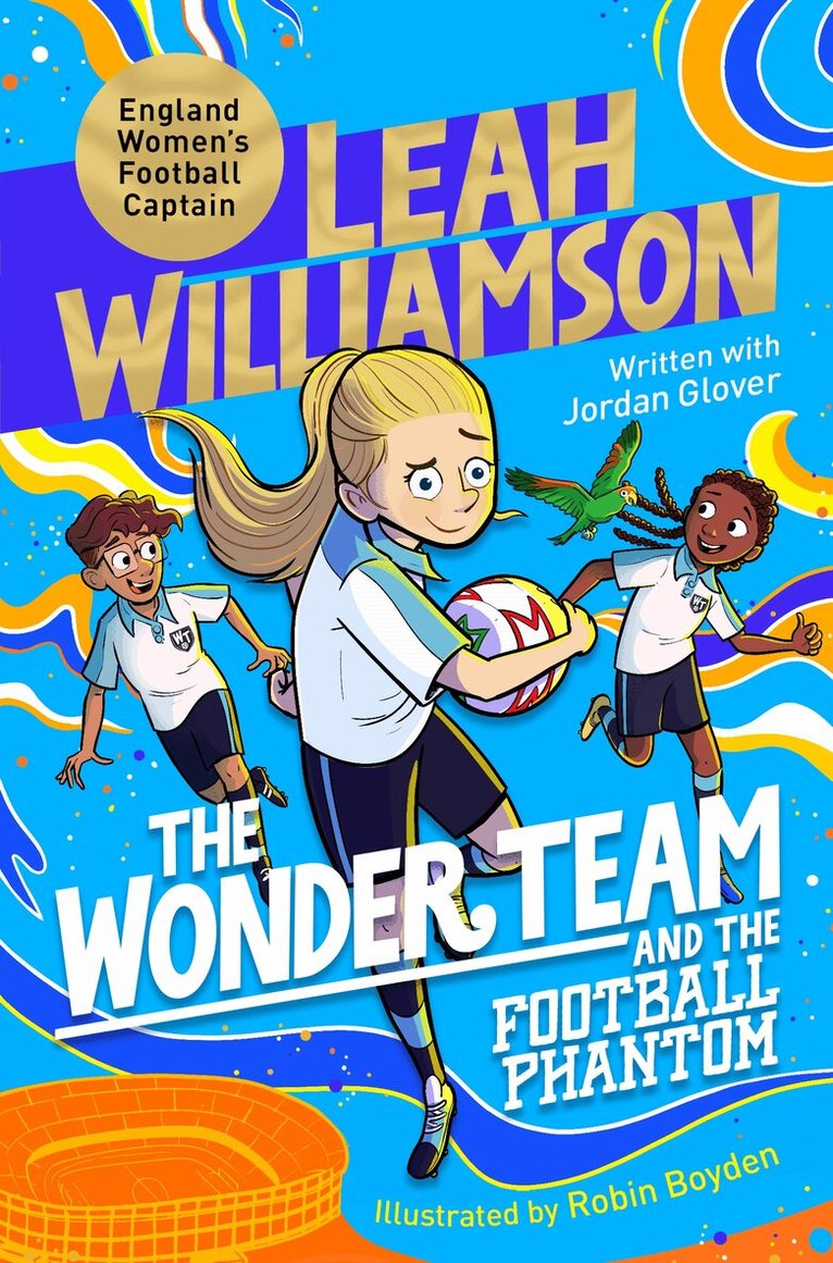 Leah Williamson, Jordan Glover - The Wonder Team and the Football Phantom, E-bok