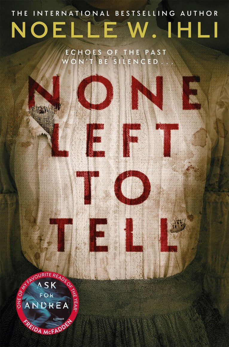 Noelle W. Ihli - None Left To Tell, E-bok