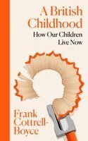 Frank Cottrell-Boyce - British Childhood, Häftad