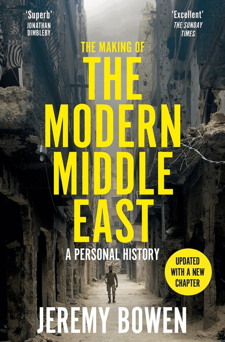 Jeremy Bowen - Making of the Modern Middle East, Häftad