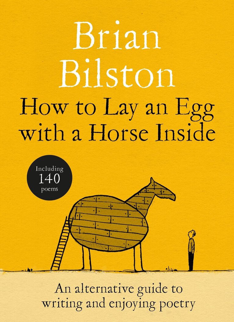 Brian Bilston - How to Lay an Egg with a Horse Inside, E-bok