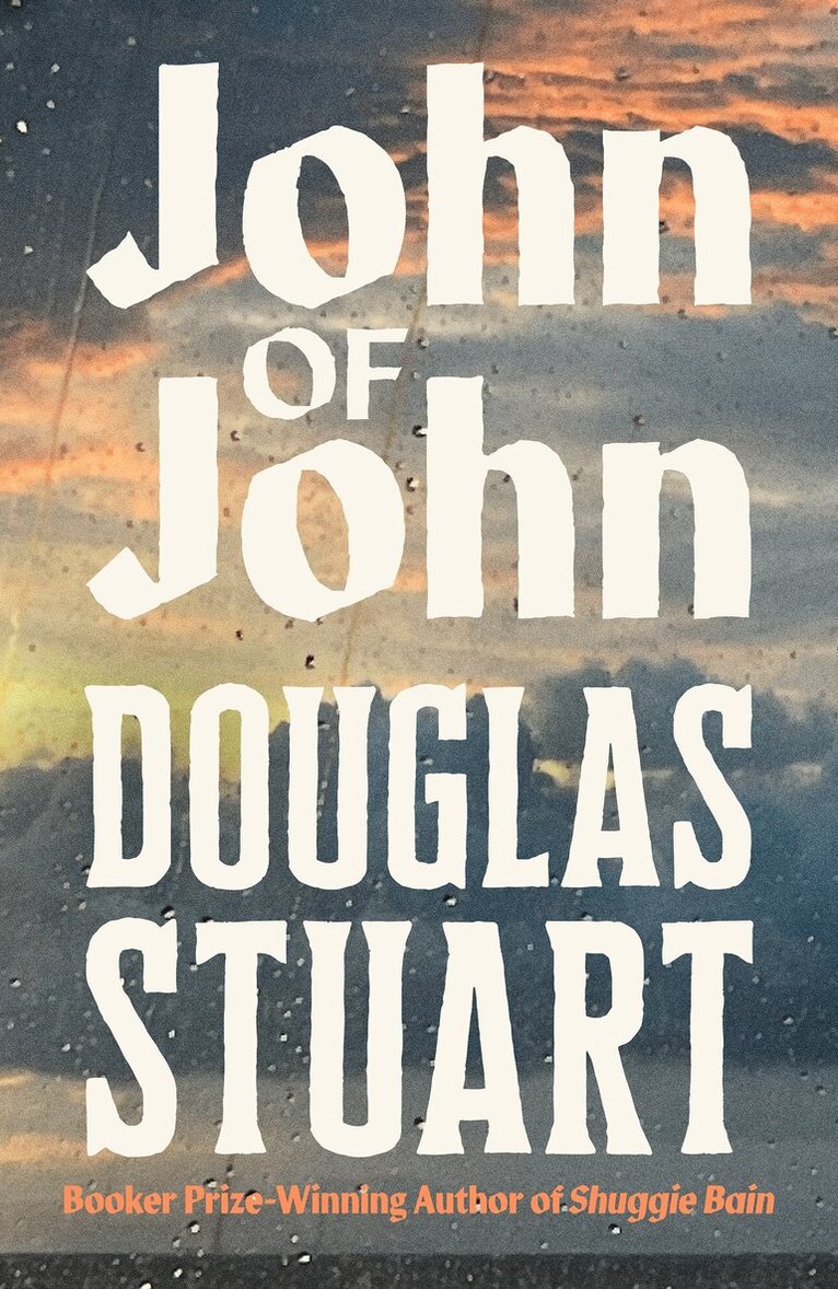 Douglas Stuart - John of John, E-bok