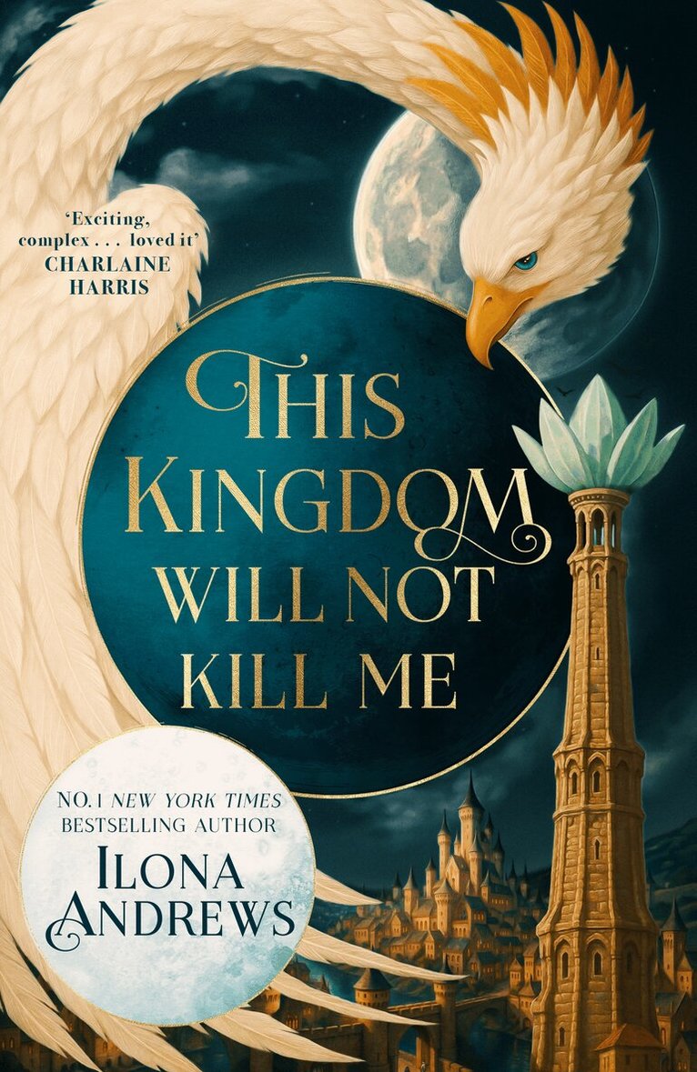 Ilona Andrews - This Kingdom Will Not Kill Me, E-bok