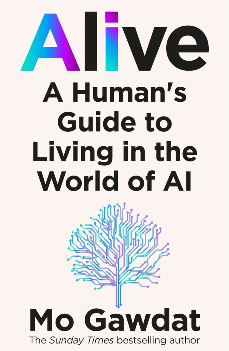 Mo Gawdat - Alive, Inbunden