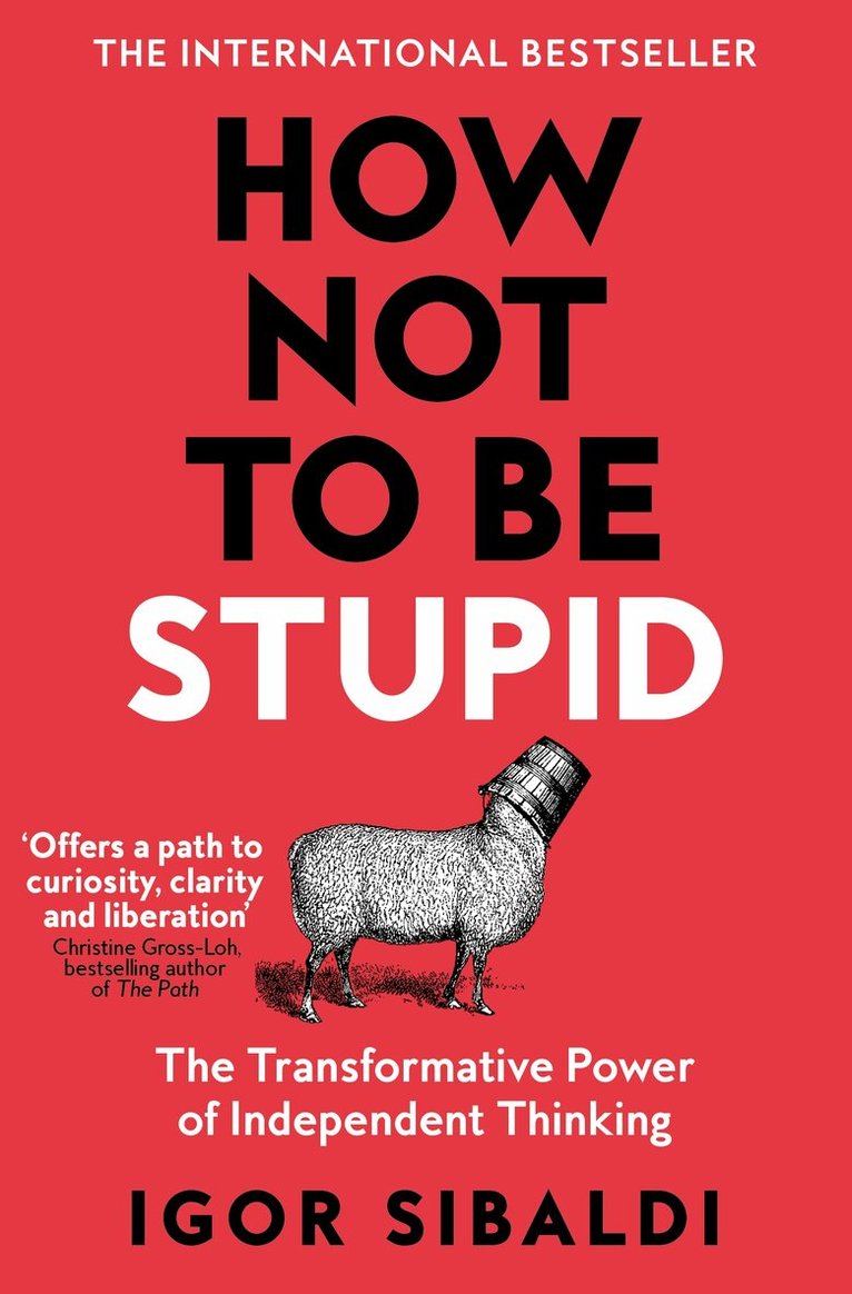 Igor Sibaldi - How Not To Be Stupid, E-bok. Tillgänglighet: Lägg i varukorg