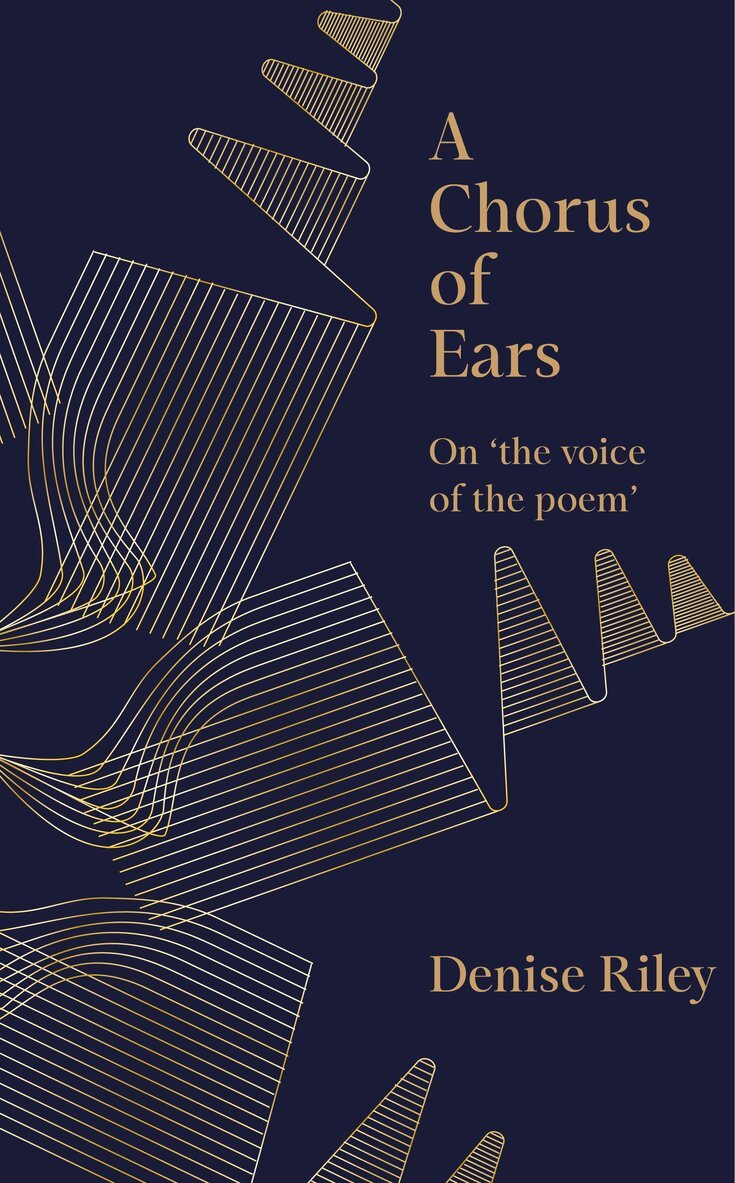 Denise Riley - Chorus of Ears, E-bok