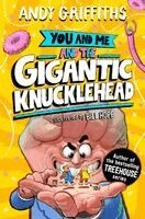 Andy Griffiths - You and Me and the Gigantic Knucklehead, Häftad. Tillgänglighet: Kommande