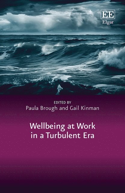 Gail Kinman, Paula Brough - Wellbeing at Work in a Turbulent Era, E-bok