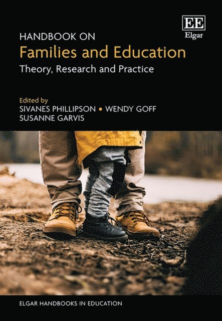 Susanne Garvis, Wendy Goff, Sivanes Phillipson - Handbook on Families and Education, E-bok