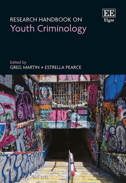 Estrella Pearce, Greg Martin - Research Handbook on Youth Criminology, E-bok