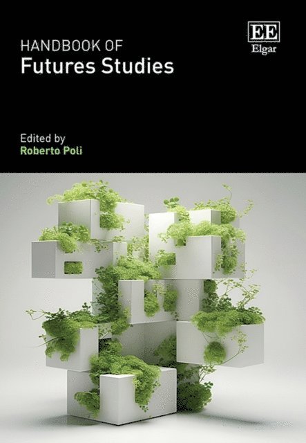Roberto Poli - Handbook of Futures Studies, E-bok