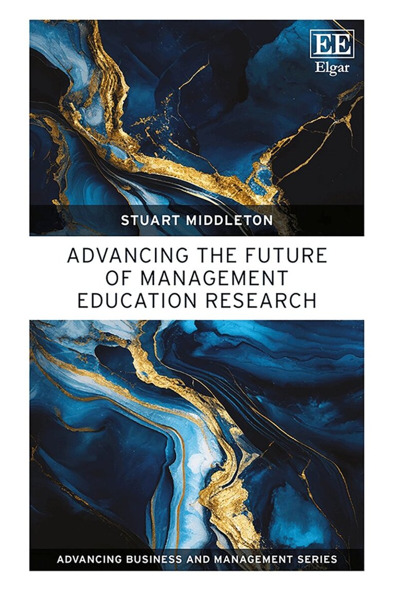 Stuart Middleton - Advancing the Future of Management Education Research, Inbunden