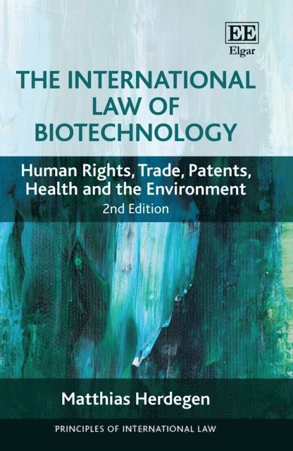 Matthias Herdegen - International Law of Biotechnology, E-bok