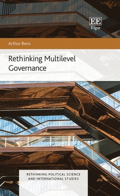 Arthur Benz - Rethinking Multilevel Governance, E-bok