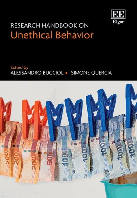 Simone Quercia, Alessandro Bucciol - Research Handbook on Unethical Behavior, E-bok