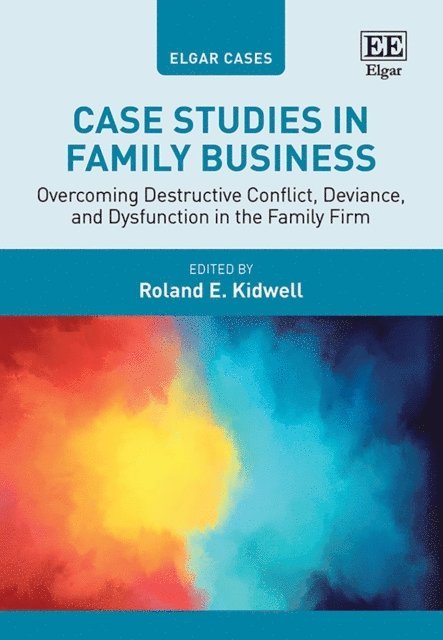 Roland E. Kidwell - Case Studies in Family Business, E-bok