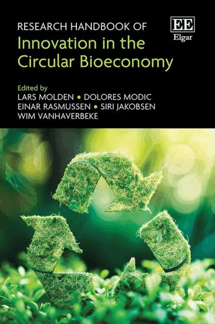 Wim Vanhaverbeke, Siri Jakobsen, Einar Rasmussen, Dolores Modic, Lars Molden - Research Handbook of Innovation in the Circular Bioeconomy, E-bok