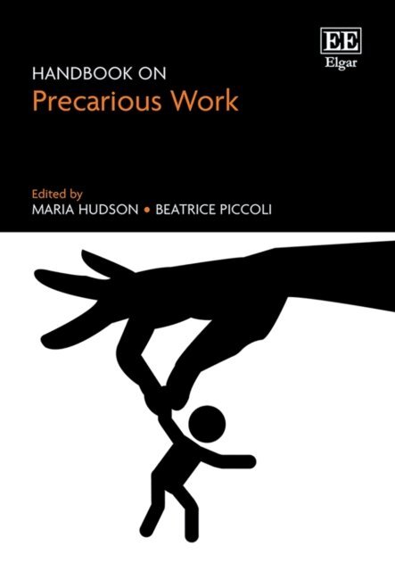 Beatrice Piccoli, Maria Hudson - Handbook on Precarious Work, E-bok