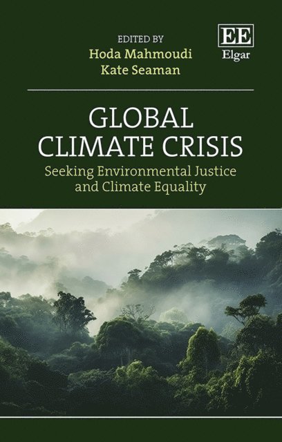 Kate Seaman, Hoda Mahmoudi - Global Climate Crisis, E-bok