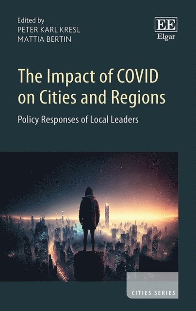 Mattia Bertin, Peter Karl Kresl - Impact of COVID on Cities and Regions, E-bok