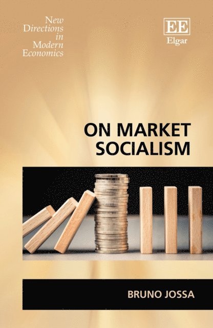 Bruno Jossa - On Market Socialism, E-bok