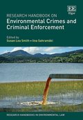 Research Handbook on Environmental Crimes and Criminal Enforcement