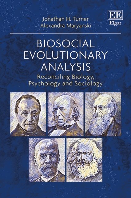 Alexandra Maryanski, Jonathan H. Turner - Biosocial Evolutionary Analysis, E-bok