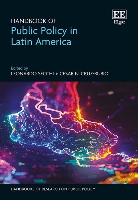 Cesar N. Cruz-Rubio, Leonardo Secchi - Handbook of Public Policy in Latin America, E-bok