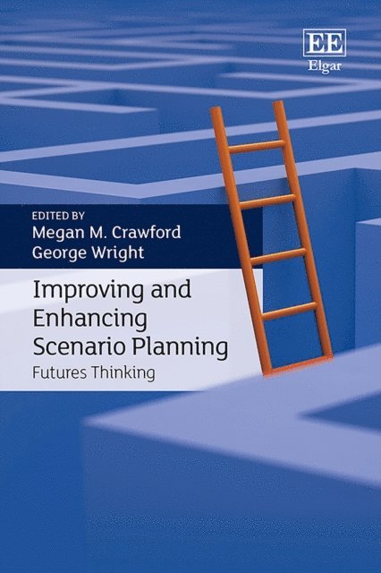 George Wright, Megan M. Crawford - Improving and Enhancing Scenario Planning, E-bok