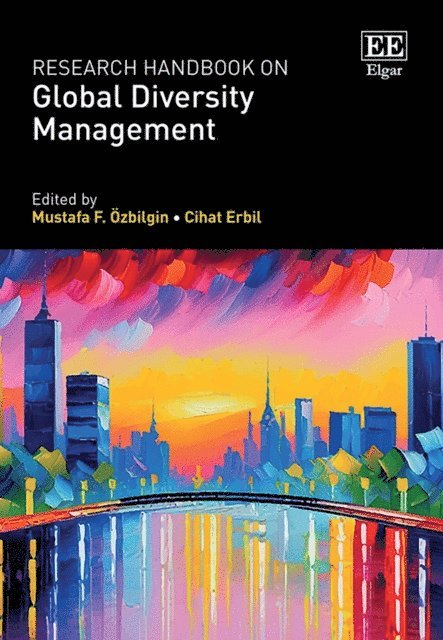 Cihat Erbil, Mustafa F. Ozbilgin - Research Handbook on Global Diversity Management, E-bok