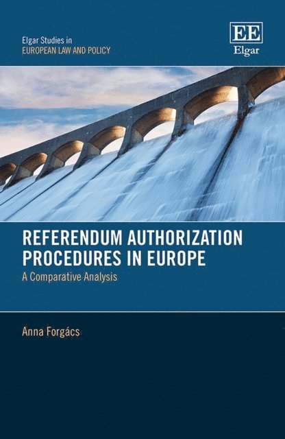Anna Forgacs - Referendum Authorization Procedures in Europe, E-bok