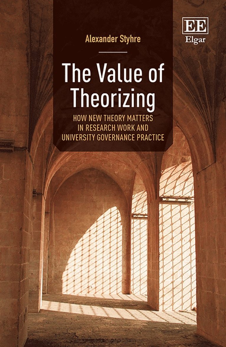 Alexander Styhre - Value of Theorizing, Inbunden