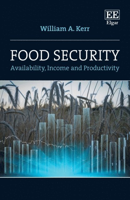 William A. Kerr - Food Security, E-bok