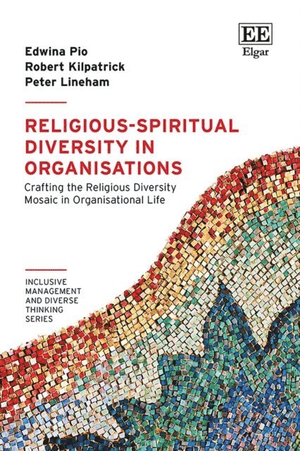 Peter Lineham, Robert Kilpatrick, Edwina Pio - Religious-Spiritual Diversity in Organisations, E-bok