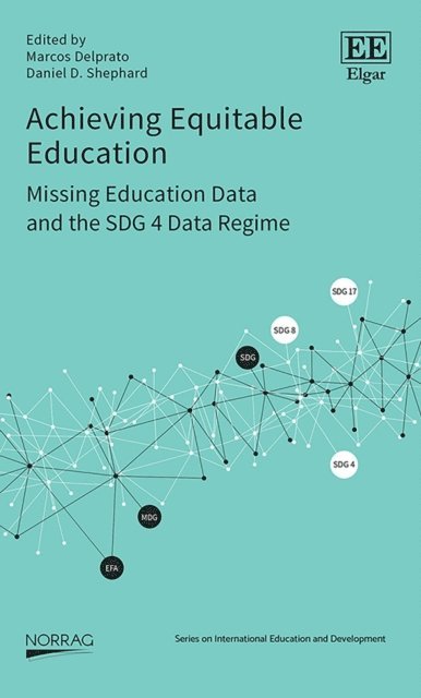 Daniel D. Shephard, Marcos Delprato - Achieving Equitable Education, E-bok