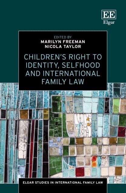 Nicola Taylor, Marilyn Freeman - Children's Right to Identity, Selfhood and International Family Law, E-bok