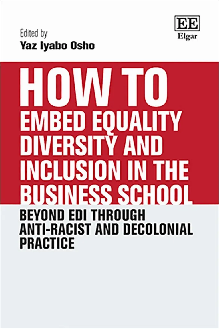 Yaz Iyabo Osho - How to Embed Equality Diversity and Inclusion in the Business School, Inbunden. Tillgänglighet: Kommande