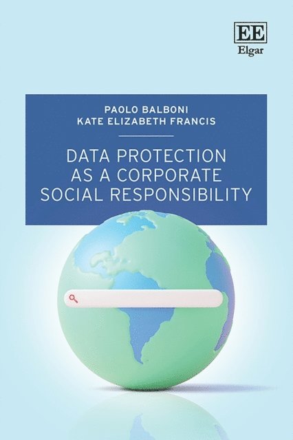 Kate Francis, Paolo Balboni - Data Protection as a Corporate Social Responsibility, E-bok