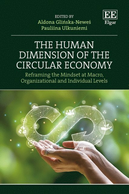 Pauliina Ulkuniemi, Aldona Glinska-Newes - Human Dimension of the Circular Economy, E-bok